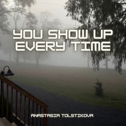 You show up every time artwork