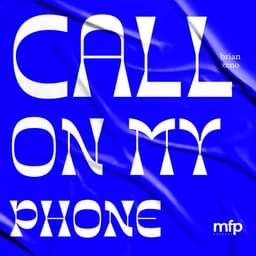 CALL ON MY PHONE artwork