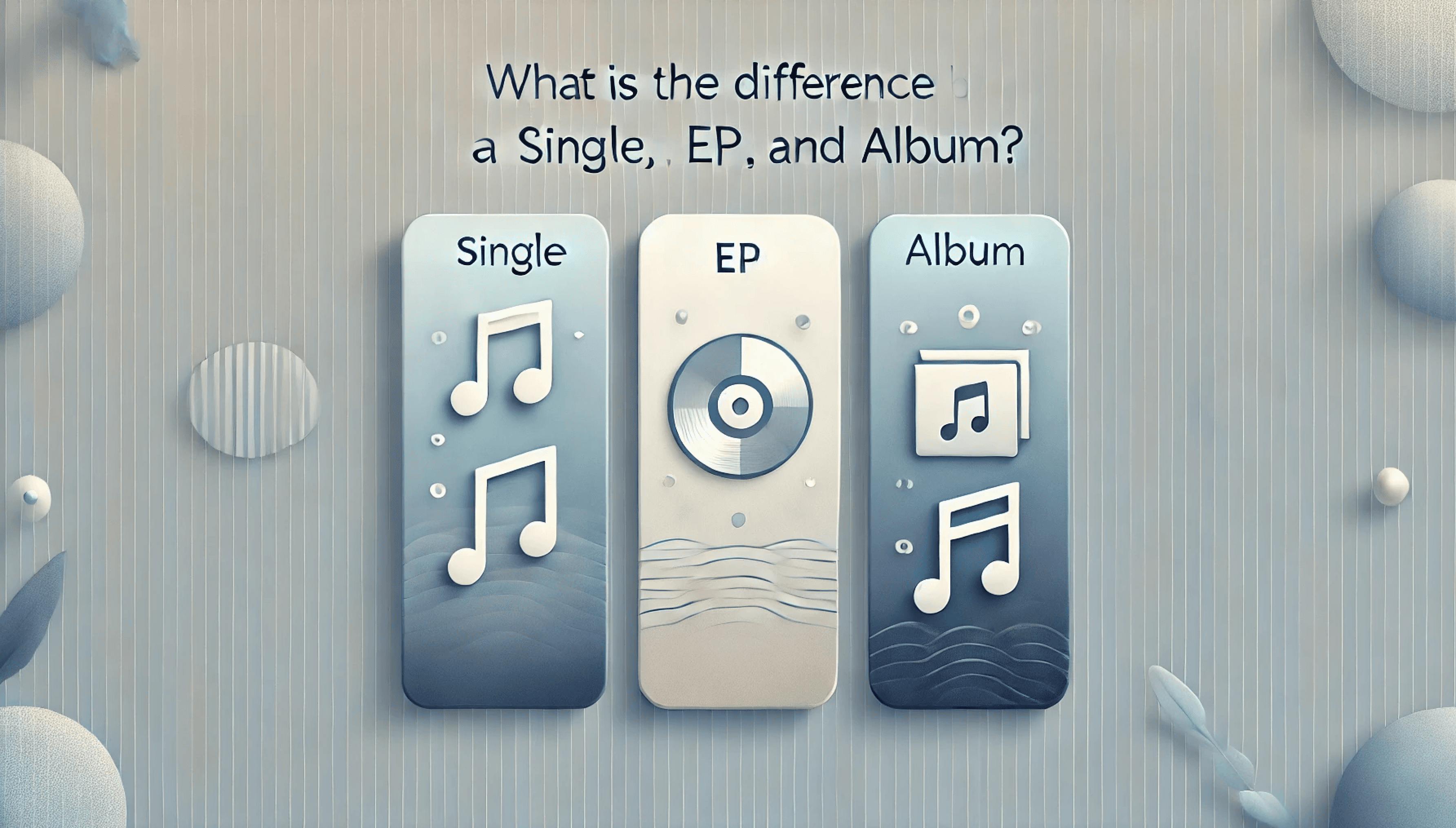 the difference between singles, EPs and albums