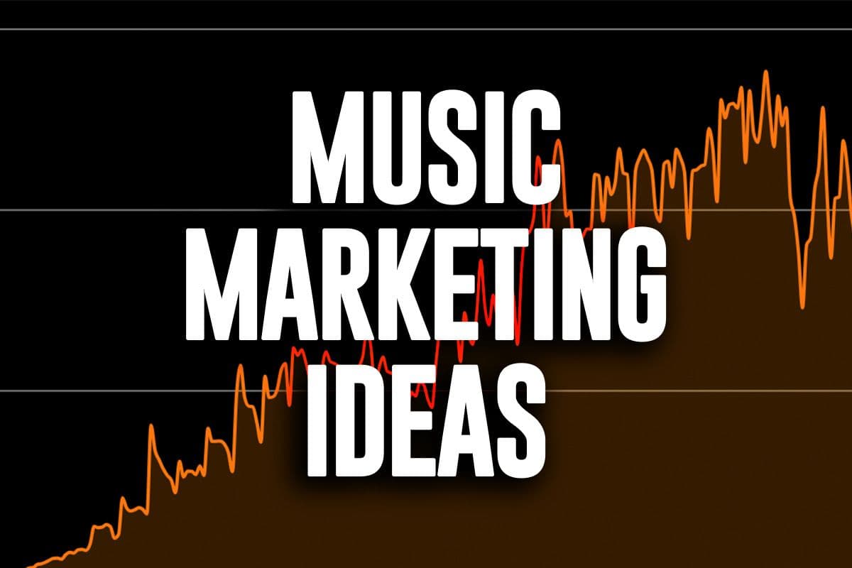 Music Marketing Ideas